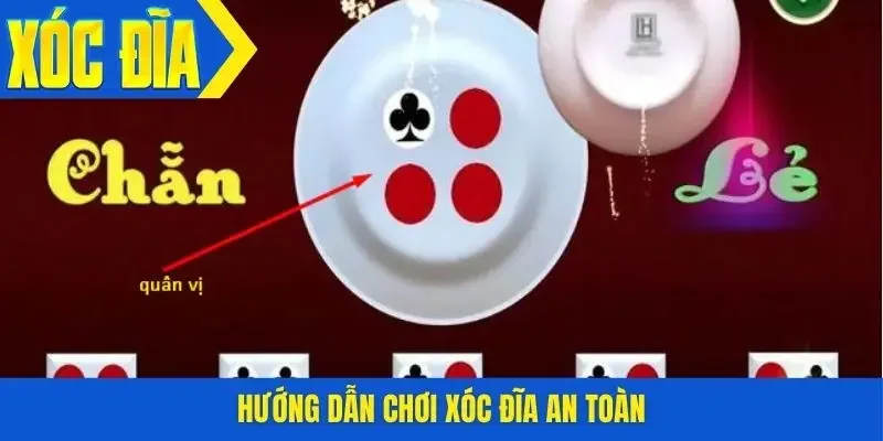 Hướng dẫn chơi xóc đĩa an toàn