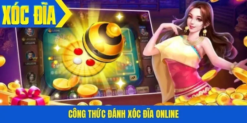 Công thức đánh xóc đĩa online
